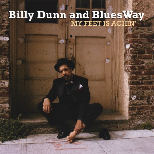 Billy Dunn Bluesway - My Feet Is Achin' (1995)