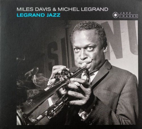 Miles Davis & Michel Legrand - Legrand Jazz (2016)