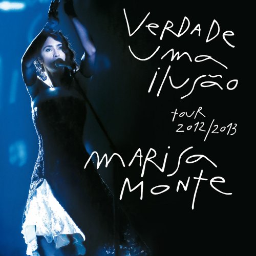 Marisa Monte - Verdade, Uma Ilusão (Ao Vivo) (2014)