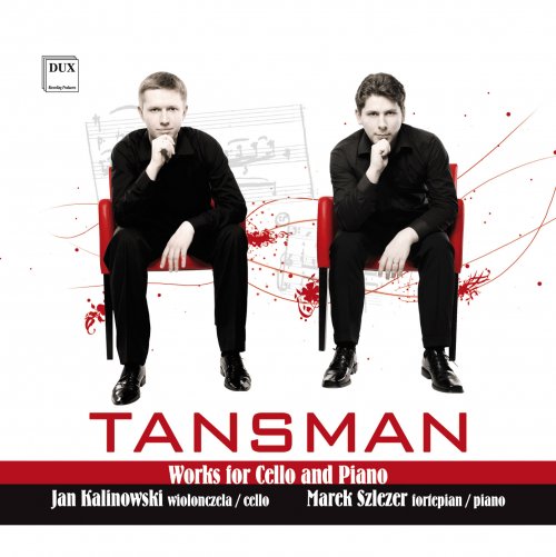 Cracow Duo, Jan Kalinowski, Marek Szlezer - Tansman: Works for Cello & Piano (2013)