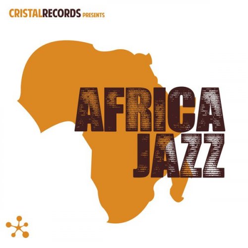 VA - Cristal Records Presents: Africa Jazz (2015)