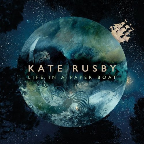 Kate Rusby - Life in a Paper Boat (2016) [Hi-Res]