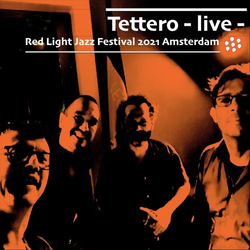 Tettero - Tettero (Live at Red Light Jazz Festival 2021) (2023)