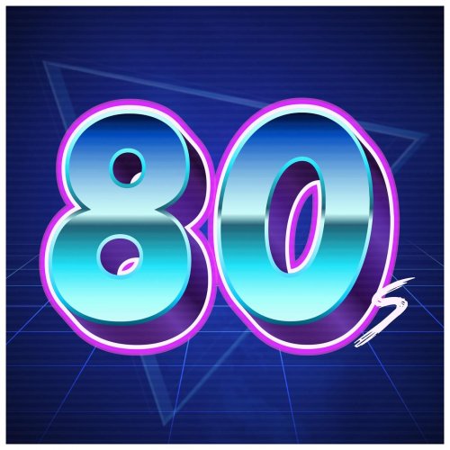 VA - 80s HITS – 100 Greatest Songs of the 1980s (2023)