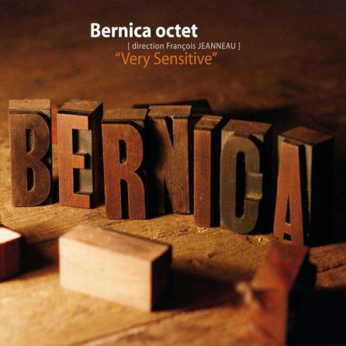 Bernica Octet - Very Sensitive (2009)