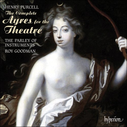 The Parley of Instruments, Roy Goodman - Purcell: The Complete Ayres for the Theatre (2009) CD-Rip