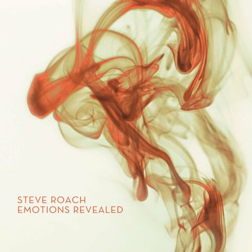 Steve Roach - Emotions Revealed (2016)