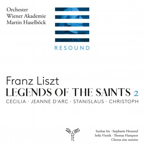 Orchester Wiener Akademie, Martin Haselböck - Liszt: Legends of the Saints, Vol. 2 (2023) [Hi-Res]