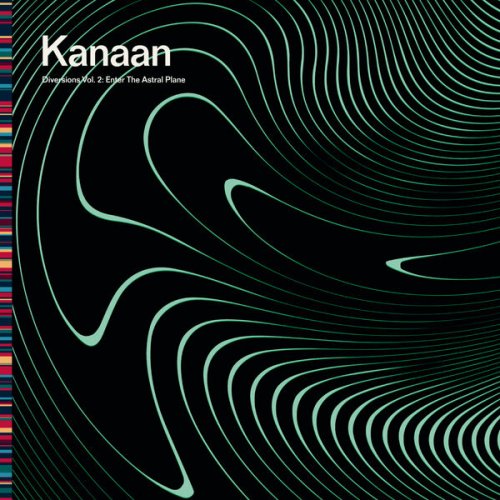 Kanaan - Diversions Vol. 2: Enter the Astral Plane (2023) [Hi-Res]