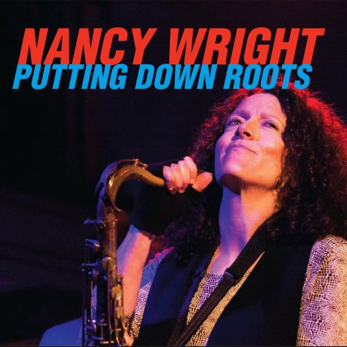 Nancy Wright - Putting Down Roots (2014)
