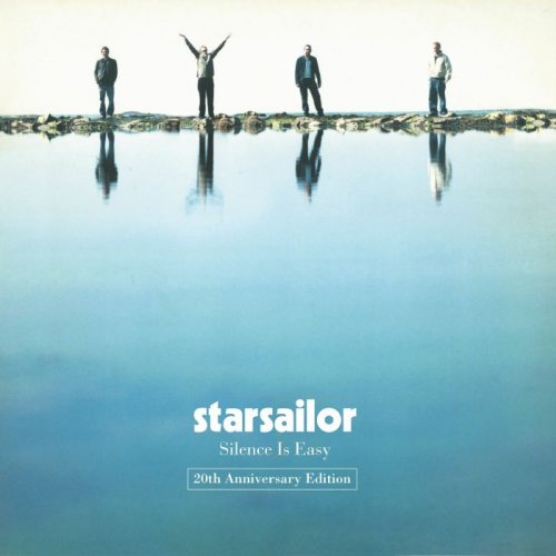 Starsailor - Silence Is Easy (20th Anniversary Edition) (2023)
