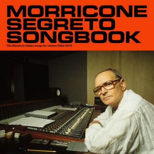 Ennio Morricone - Morricone Segreto Songbook (1962-1973) (2023) [Hi-Res]