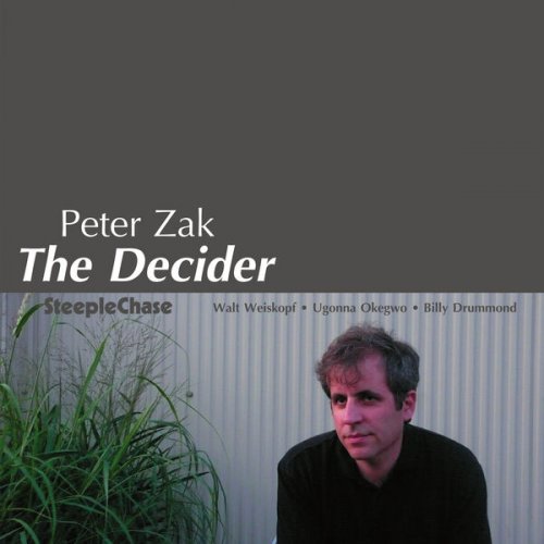Peter Zak - The Decider (2010) FLAC
