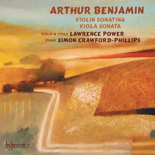 Lawrence Power, Simon Crawford-Phillips - Arthur Benjamin: Violin Sonatina & Viola Sonata (2014) [Hi-Res]