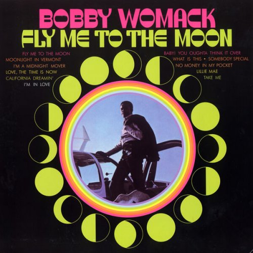 Bobby Womack - Fly Me To The Moon (1969) [Hi-Res]