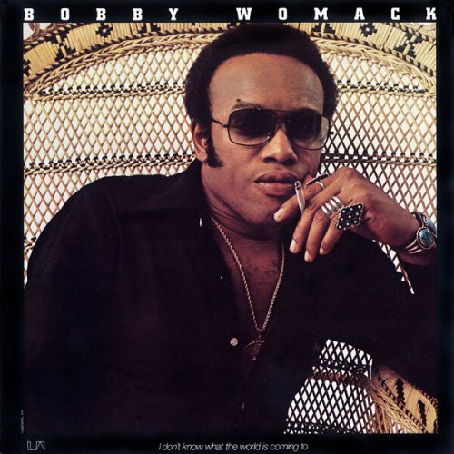 Bobby Womack - I Don't Know What The World Is Coming To (1975) [Hi-Res]