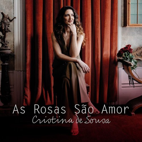 Cristina de Sousa - As Rosas São Amor (2023)