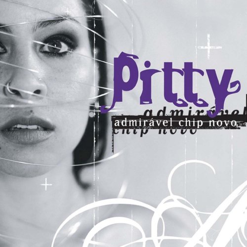 Pitty - Admirável Chip Novo (2003)