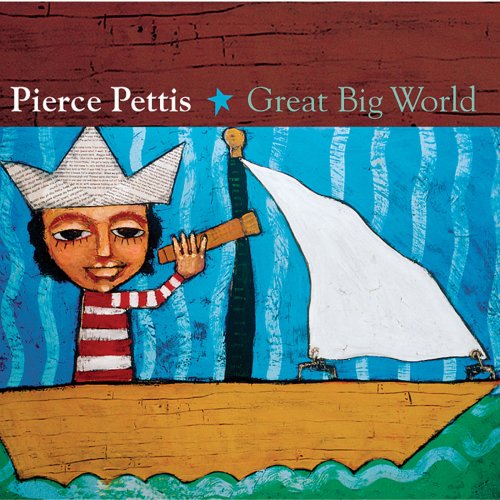 Pierce Pettis - Great Big World (2004)