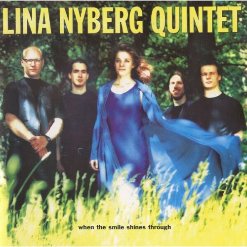 Lina Nyberg Quintet - When The Smile Shines Through (2000) FLAC