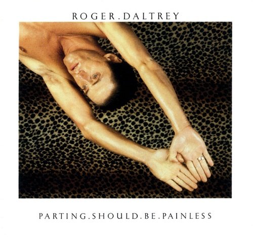 Roger Daltrey - Parting Should Be Painless (Reissue) (1984)