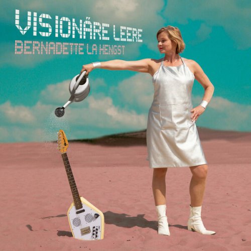 Bernadette La Hengst - Visionäre Leere (2023)