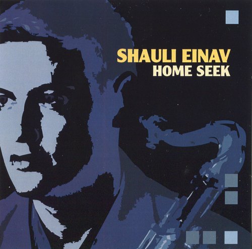 Shauli Einav - Home Seek (2008)