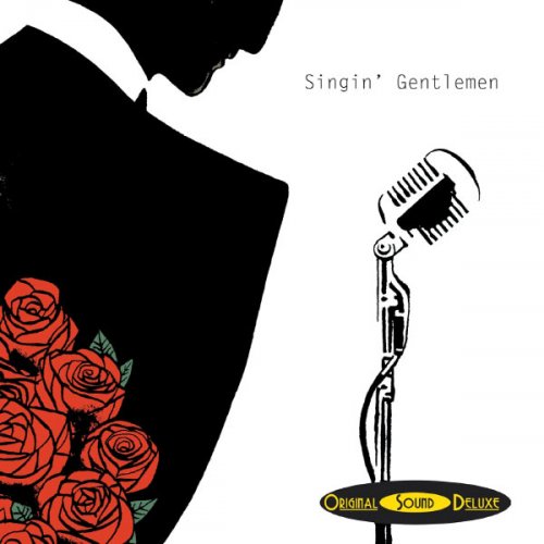 VA - Original Sound Deluxe: Singin' Gentlemen (2013)