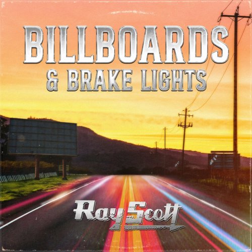 Ray Scott - Billboards & Brake Lights (2023) Hi-Res