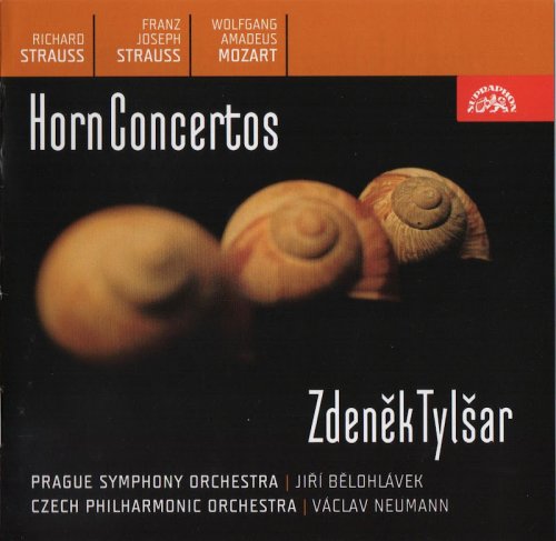 Zdeňek Tylšar - R. Strauss, F.J. Strauss, Mozart: Horn Concertos (2006)