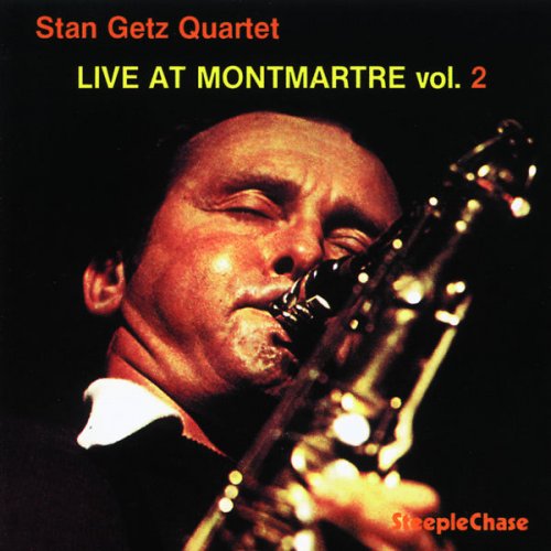 Stan Getz - Live At Montmartre, Vol. 2 (Live) (1986) FLAC