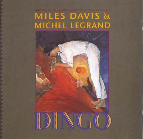 Miles Davis & Michel Legrand - Dingo (1991) Flac