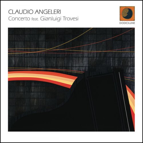 Claudio Angeleri feat. Gabriele Comeglio, Matteo Milesi, Marco Esposito, Giulio Visibelli - Concerto (2023)