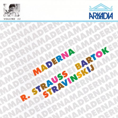 Bruno Maderna - R. Strauss, Bartok, Stravinskij - Maderna Edition Volume 11 (1992)