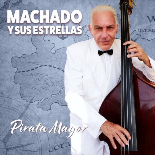 Machado y Sus Estrellas - Pirata Mayor (2023)