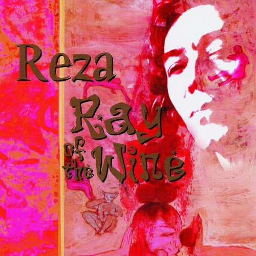 Reza Derakshani - Ray of the Wine (2005)