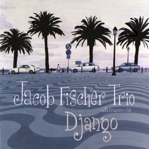 Jacob Fischer Trio - Django (2011)