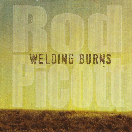 Rod Picott - Welding Burns (2011)