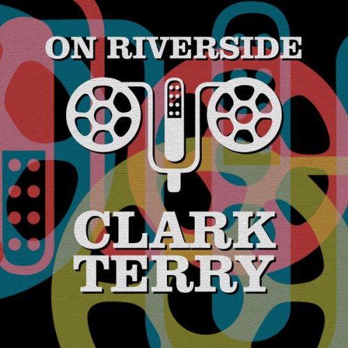 Clark Terry - On Riverside: Clark Terry (2023)