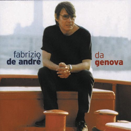Fabrizio De Andrè - Da Genova... (1999)