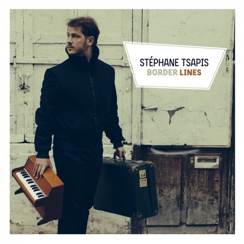 Stéphane Tsapis - Border Lines (2015)