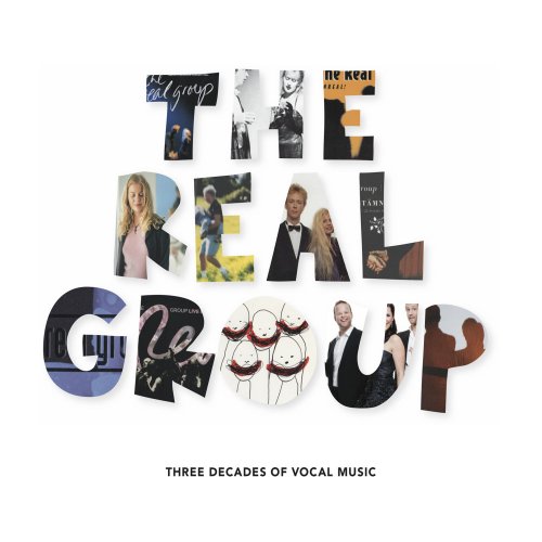 The Real Group - Three Decades of Vocal Music (2015) [Hi-Res]