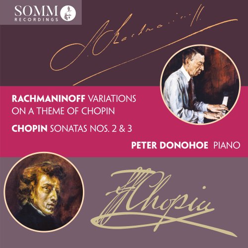 Peter Donohoe - Rachmaninoff: Variations on a Theme of Chopin, Op. 22 - Chopin: Piano Sonatas, Opp. 35 & 58 (2023) [Hi-Res]