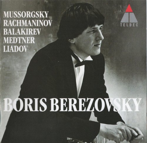 Boris Berezovsky - Mussorgsky, Rachmaninov, Liadov, Medtner, Balakirev (1996) CD-Rip