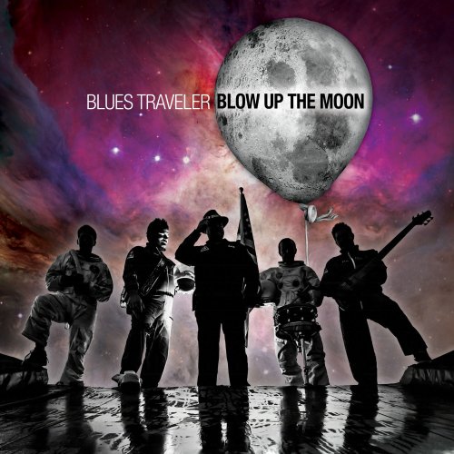 Blues Traveler - Blow up the Moon (2015)