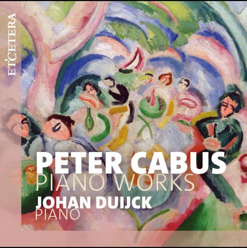 Johan Duijck - Cabus: Piano Works (2023)