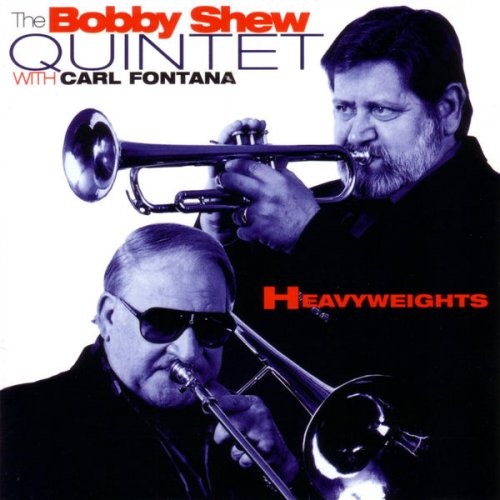 The Bobby Shew Quintet - Heavyweights (1996) FLAC