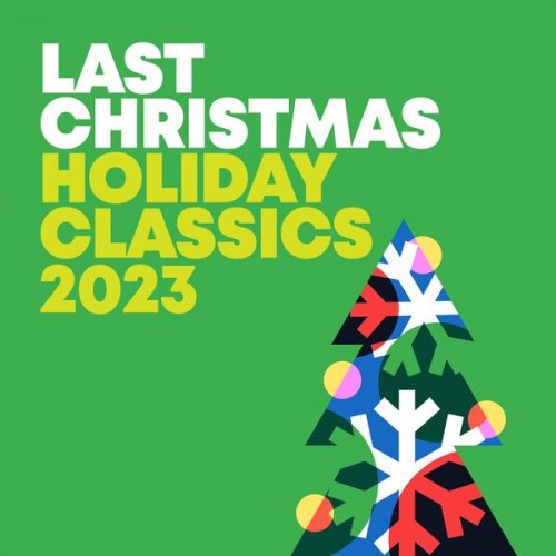 VA - Last Christmas - Holiday Classics 2023 (2023)