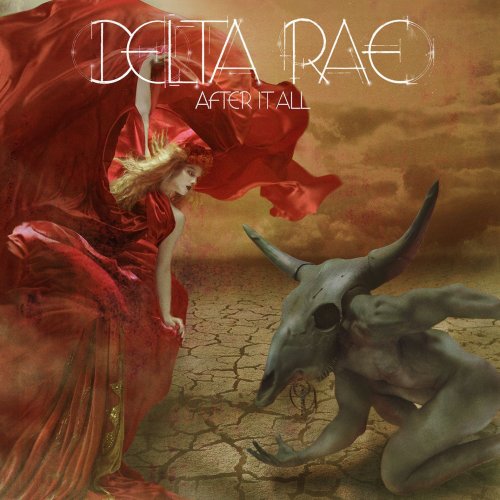 Delta Rae - After It All (2015) [Hi-Res]