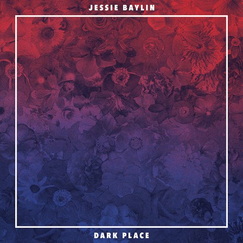 Jessie Baylin - Dark Place (2015)